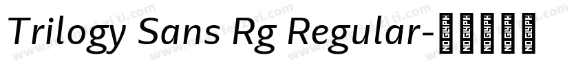 Trilogy Sans Rg Regular字体转换